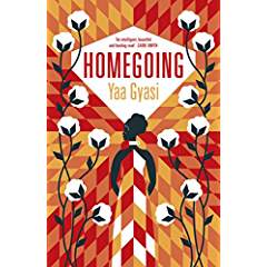 homegoing-by-yaa-gyasi